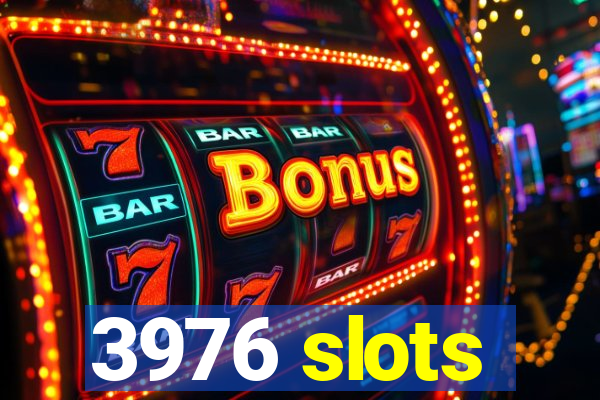 3976 slots
